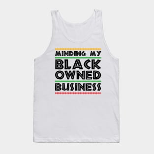 Minding My Black Owned Business Tank Top